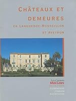 ChÃ¢teaux et demeures en Languedoc-Roussillon et Aveyron (French Edition) 2843502187 Book Cover
