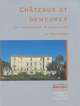 Paperback Châteaux et demeures en Languedoc-Roussillon et Aveyron (French Edition) [French] Book