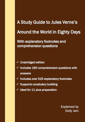 A Study Guide to Jules Verne's Around the World in Eighty Days: With explanatory footnotes and comprehension questions