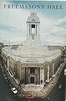 Freemasons' Hall: The Home and Heritage of the Craft 0901075094 Book Cover