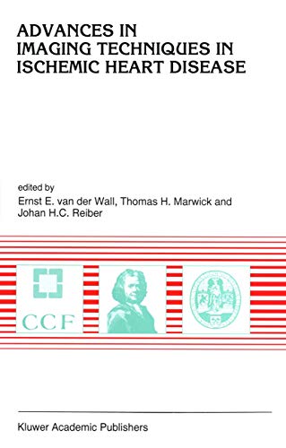 Advances in Imaging Techniques in Ischemic Heart Disease (Developments in Cardiovascular Medicine)