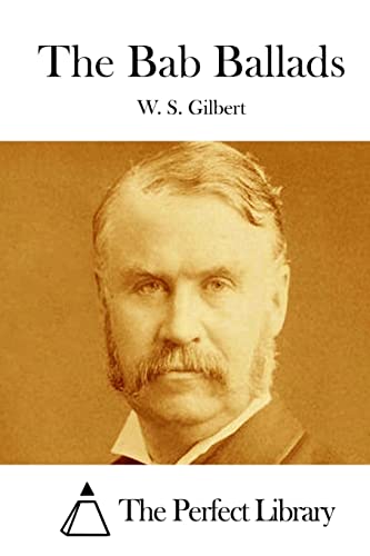 The Bab Ballads (Perfect Library)