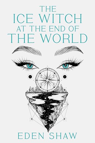 The Ice Witch at the End of the World