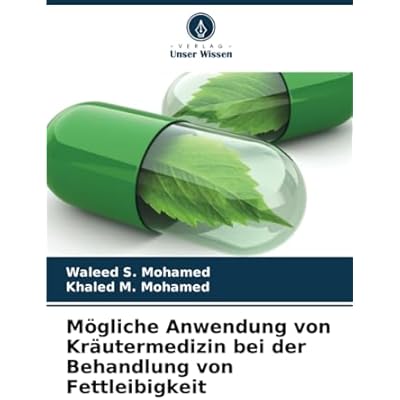M&ouml;gliche Anwendung von Kr&auml;utermedizin bei der Behandlung von Fettleibigkeit