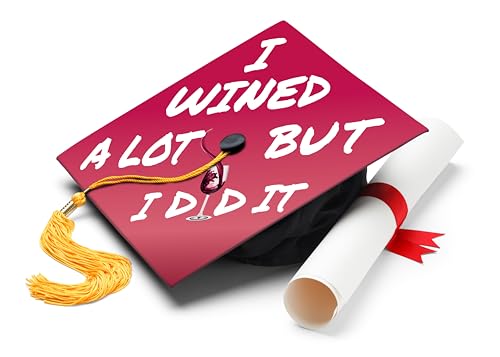 ADVANSYNC I Wined A Lot But I Did It Graduation Cap Topper
