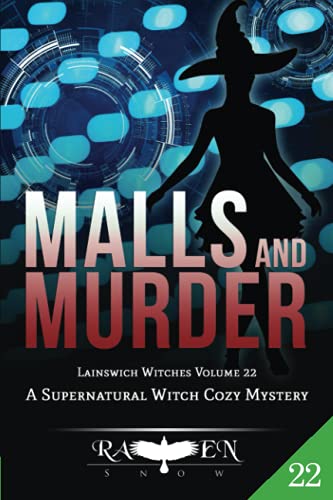 Malls and Murders: A Supernatural Witch Cozy Mystery (Lainswich Witches Series)