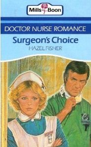Surgeon's choice (Doctor nurse romance)