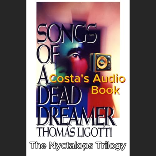 『Costa's Audio Book ft "Songs of a Dead Dreamer" The Nyctalops Trilogy 讀你聽2.2《死夢者之歌》』のカバーアート