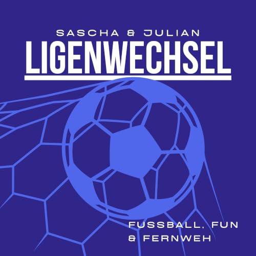 Couverture de Ligenwechsel - Fu&szlig;ball, Fun & Fernweh