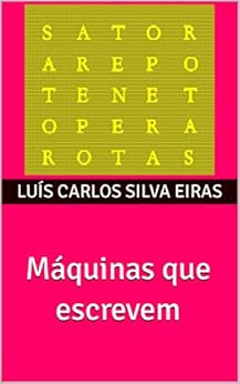 Máquinas que escrevem por [Luís Carlos Silva Eiras]