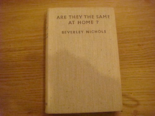 ARE THEY THE SAME AT HOME? - BEING A SERIES OF ... B001ACO60C Book Cover