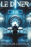 Le Diner: Et si la mort n'était plus une fin ?