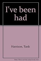 I've been had 0687197899 Book Cover