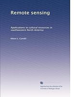 Remote sensing: Applications to cultural resources in southwestern North America (Supplement no. 8 to Remote sensing) B0006EHIGY Book Cover