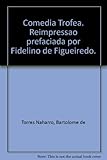  Comedia Trofea. Reimpressao prefaciada por Fidelino de Figueiredo.