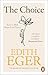 The Gift 12 Lessons to Save Your Life & The Choice By Edith Eger 2 Books Collection Set