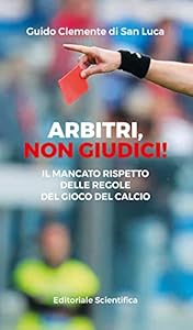 Arbitri, Non Giudici!