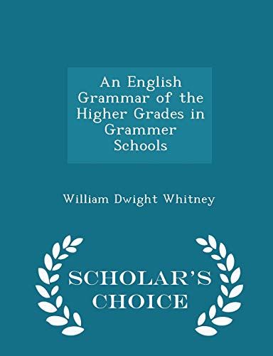 An English Grammar of the Higher Grades in Gram... 1297104625 Book Cover