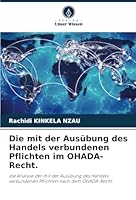 Die mit der Ausübung des Handels verbundenen Pflichten im OHADA-Recht. 6208649838 Book Cover