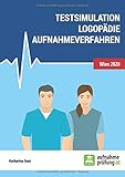  Testsimulation Logopädie Aufnahmeverfahren: zur Vorbereitung auf FH-Aufnahmetests in Österreich