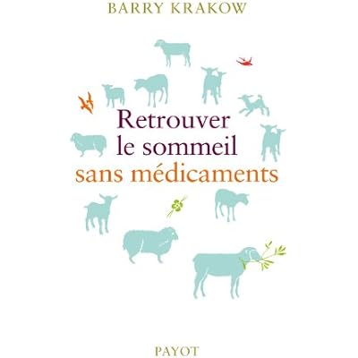 Retrouver le sommeil sans m&eacute;dicaments