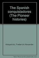 The Spanish conquistadores B0007IL5JA Book Cover