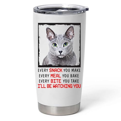 Every Snack You Make I'll Be Watching You Bluish Russian Blue Cat Tumbler 20oz Curved Stainless Steel Vacuum Insulated Cup With Lid Funny Gifts for Cat Lovers