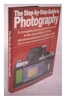 Hardcover The Step-By-Step Guide to Photography Book