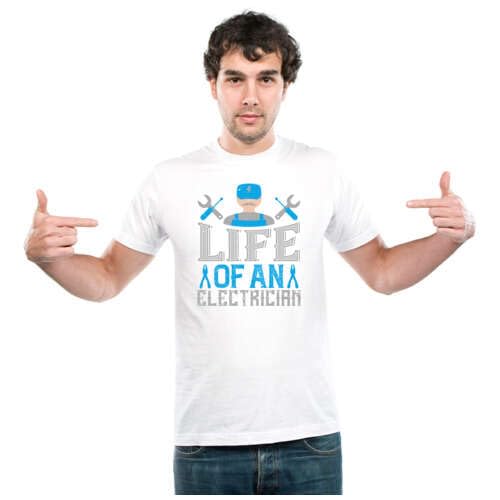 UDNAGUnisex Round Neck Graphic 'Electrician | Life of an Electrician' Polyester T-Shirt White [Size 2YrsOld/22in to 7XL/56in]