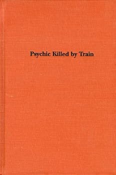 Hardcover Psychic Killed by Train Book
