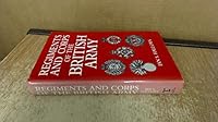 Regiments and Corps of the British Army 1858912377 Book Cover