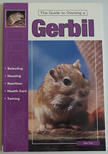 Guide to Owning a Gerbil (Re Series)