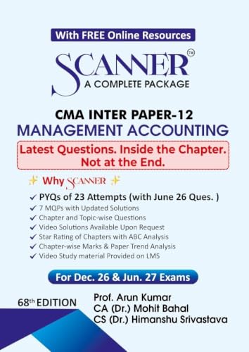 Image of Scanner CMA Inter | Paper-12: Management Accounting | For Dec. 26 & Jun. 27 Exams | Solved Papers with PYQ (Included Jun. 2026 Ques.): 1 (Scanner Series)