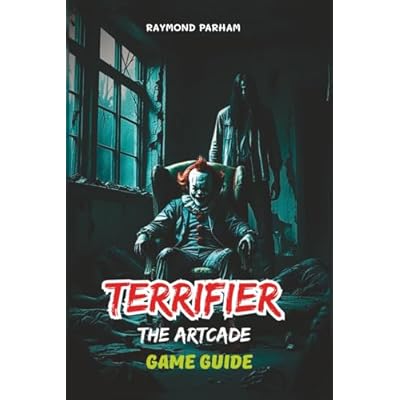TERRIFIER: THE ARTCADE GAME GUIDE