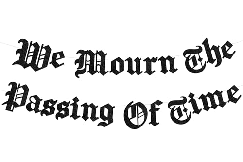 We Mourn The Passing Of Time Banner