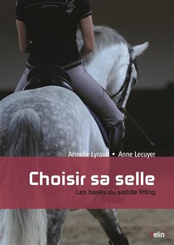 Choisir sa selle: Les bases du Saddle Fitting