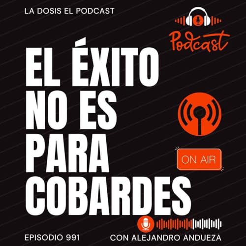 El &Eacute;xito nunca es para los cobardes