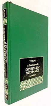 Hardcover A First Course in Continuum Mechanics Book