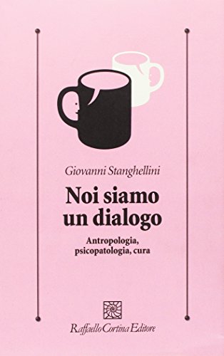 Noi siamo un dialogo. Antropologia