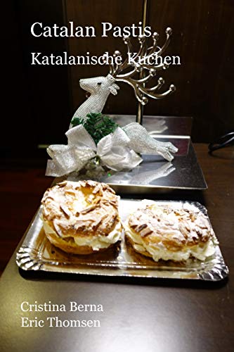 Preisvergleich Produktbild Catalan Pastis: Katalanische Kuchen