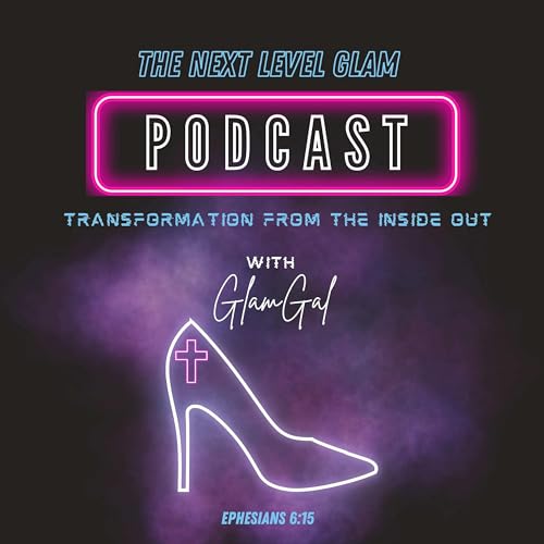 The Next Level Glam Podcast cover art