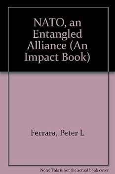 Unknown Binding NATO: An Entangled Alliance (An Impact Book) Book