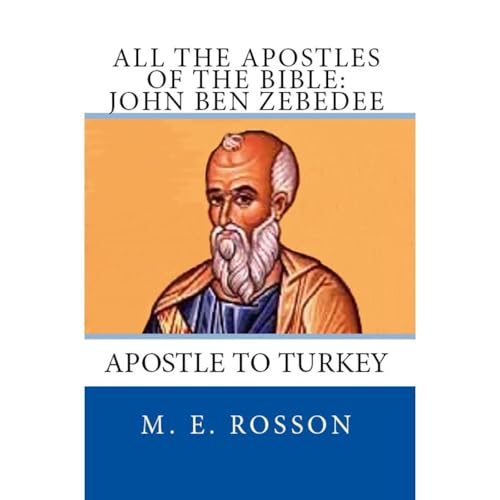 All the Apostles of the Bible: John Ben Zebedee by M. E. Rosson episode artwork