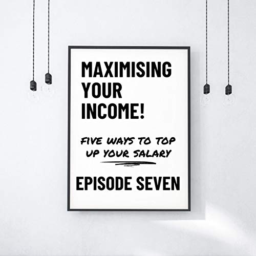 5 Ways To Maximise Your Income
