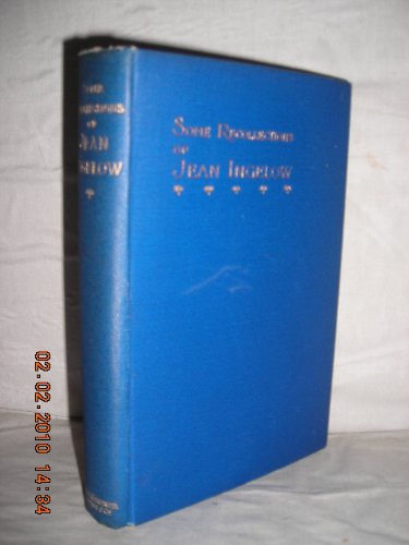 Some Recollections of Jean Ingelow and Her Early Friends