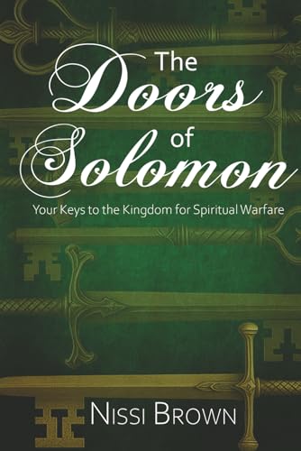The Doors of Solomon Your Keys to the Kingdom for