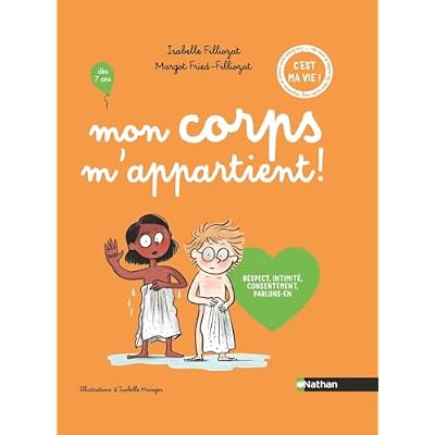 Mon corps m'appartient ! Respect, intimit&eacute;, consentement, parlons-en