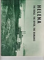 Helena: the Ridge, the River, the Romance B0006WZA66 Book Cover
