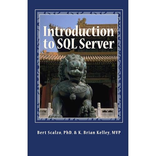 Introduction to SQL Server: Basic Skills for Any SQL Server User by Bert Scalzo Ph.D, K. Brian Kelley MVP episode artwork