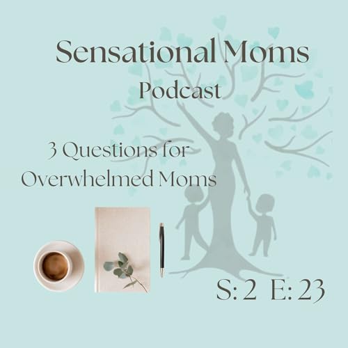 3 Questions Every Overwhelmed Mom Should Ask: Why I've Been Quiet & What I'm Learning